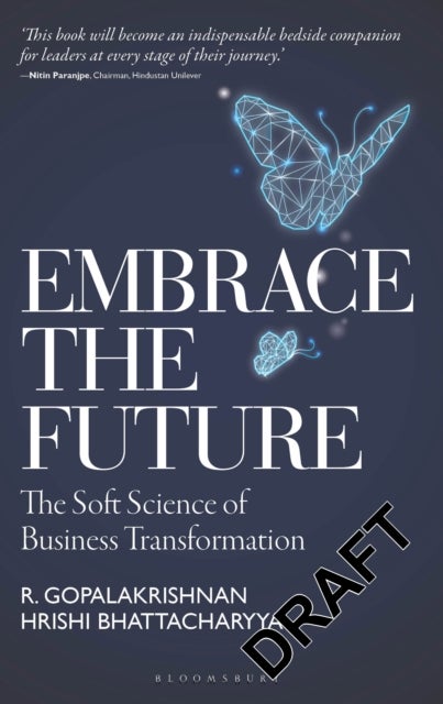 Embrace the Future - The Soft Science of Business Transformation