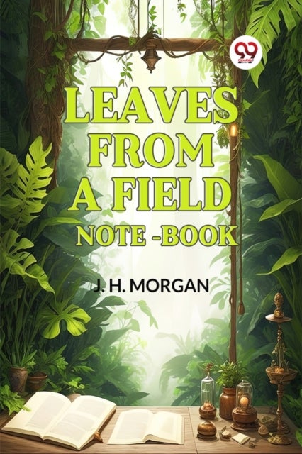 Leaves from a Field Note-Book (Edition2024)