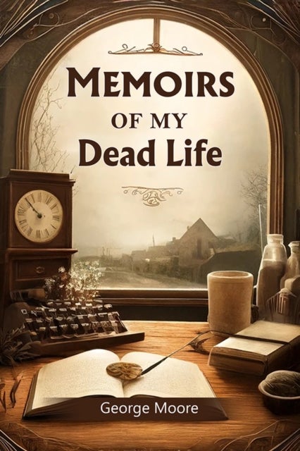 Memoirs of My Dead Life (Edition2024)