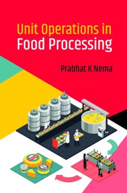 Unit Operations in Food Processing