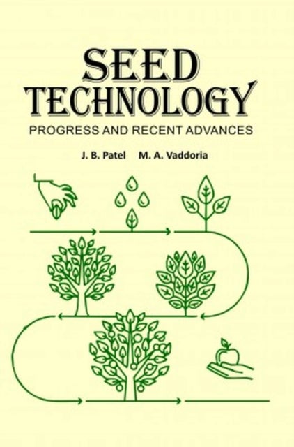 Seed Technology - Progress and Recent Advances