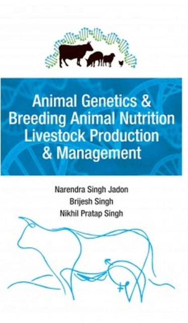 Animal Genetics and Breeding, Animal Nutrition, Livestock Production and Management