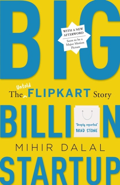 Big Billion Startup - The Untold Flipkart Story