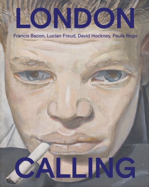 London Calling - Francis Bacon, David Hockney, Paula Rego, Lucian Freud
