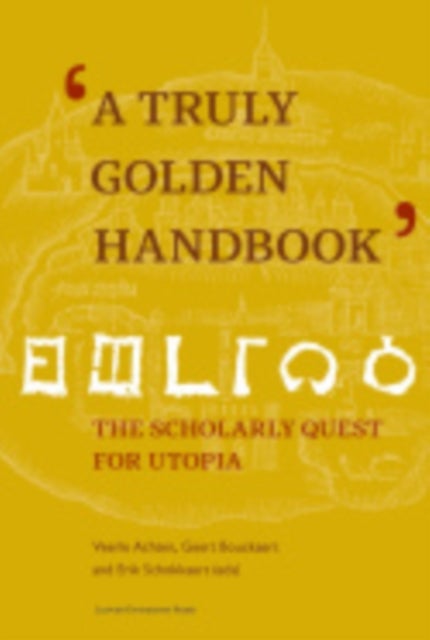 A Truly Golden Handbook" - The Scholarly Quest for Utopia