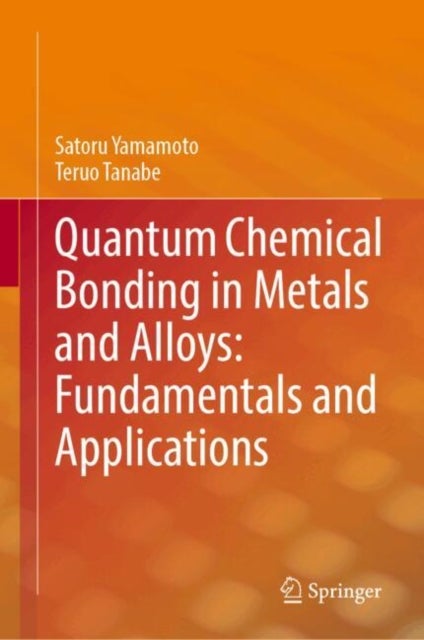 Quantum Chemical Bonding in Metals and Alloys: Fundamentals and Applications
