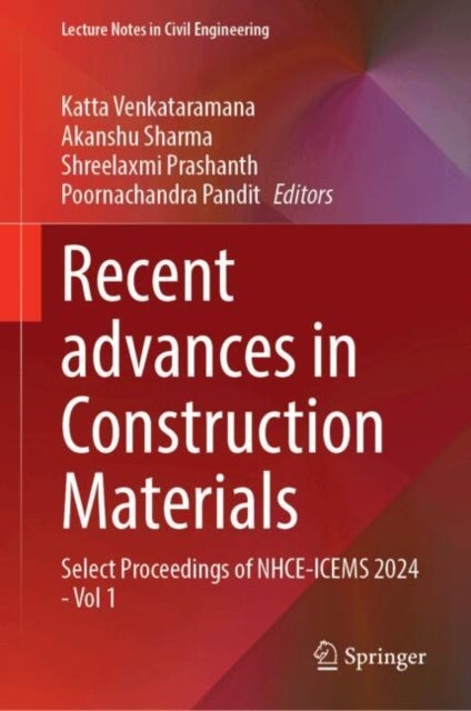 Recent advances in Construction Materials - Select Proceedings of NHCE-ICEMS 2024 - Vol 1