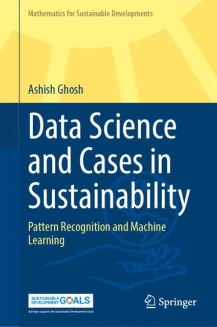 Data Science and Cases in Sustainability - Pattern Recognition and Machine Learning