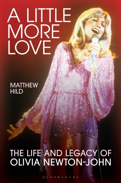 A Little More Love - The Life and Legacy of Olivia Newton-John