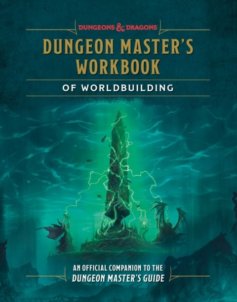 Dungeon Master's Workbook of Worldbuilding (Dungeons & Dragons) - An Official Companion to the Dungeon Master's Guide