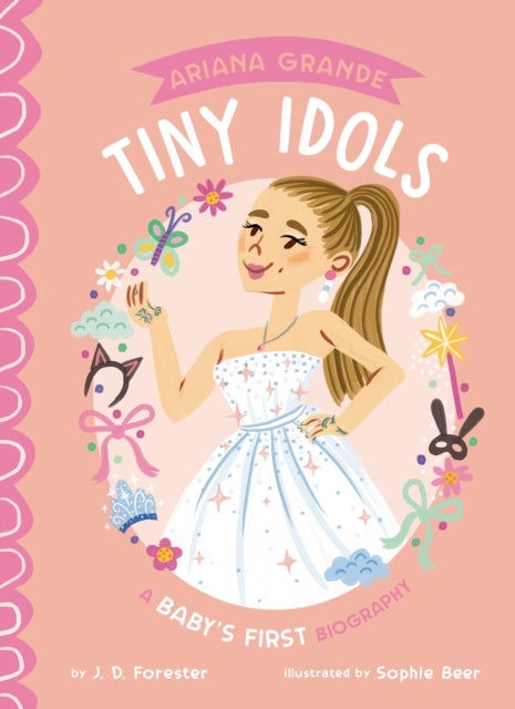 Ariana Grande: A Baby's First Biography
