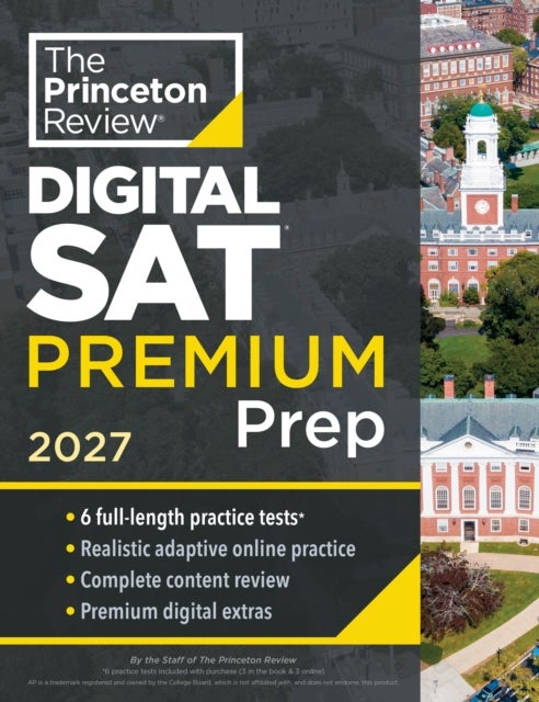Princeton Review SAT Premium Prep, 2027 - 6 Full-Length Practice Tests (3 in Book + 3 Adaptive Tests Online) + Online Flashcards + Review & Tools