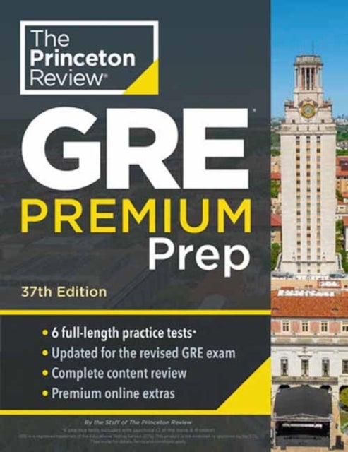 Princeton Review GRE Premium Prep, 37th Edition - 6 Practice Tests + Review & Techniques + Online Tools