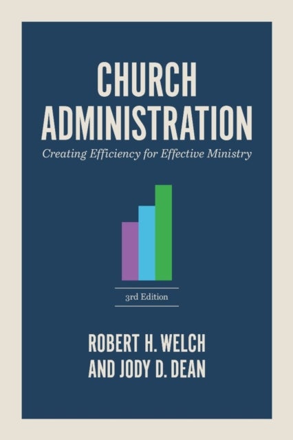Church Administration - Creating Efficiency for Effective Ministry