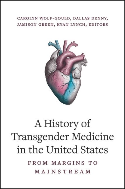 A History of Transgender Medicine in the United States - From Margins to Mainstream