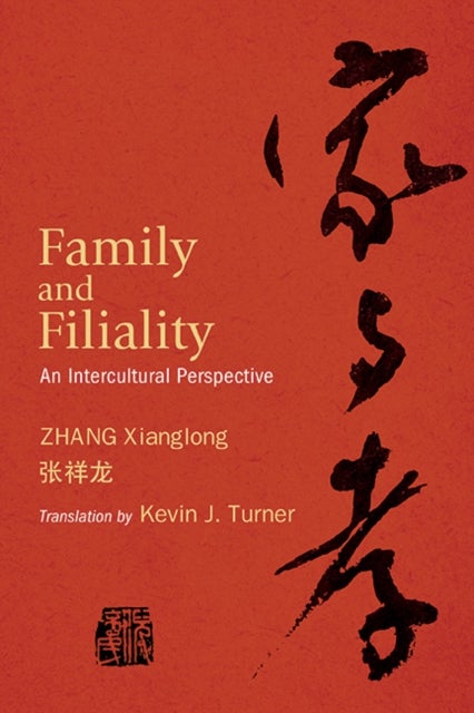 Family and Filiality - An Intercultural Perspective