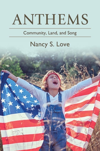 Anthems - Community, Land, and Song