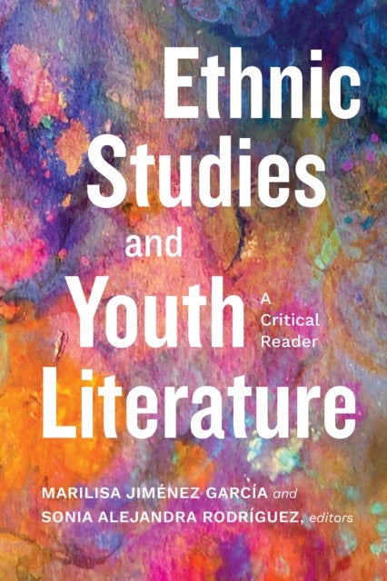 Ethnic Studies and Youth Literature - A Critical Reader