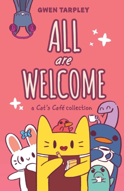 All Are Welcome: A Cat's Cafe Collection