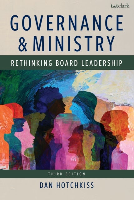 Governance and Ministry - Rethinking Board Leadership