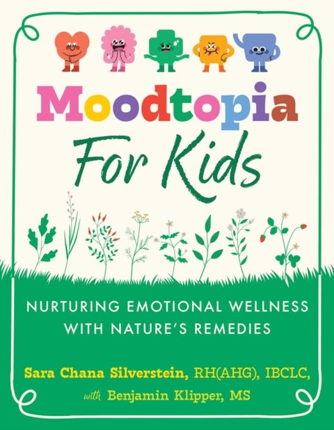 Moodtopia for Kids - Nurturing Emotional Wellness with Nature's Remedies