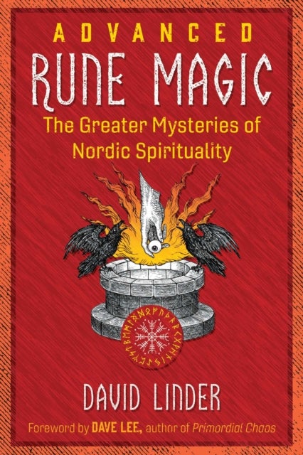 Advanced Rune Magic - The Greater Mysteries of Nordic Spirituality