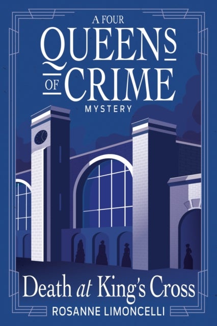 Death at King's Cross - A Four Queens of Crime Mystery