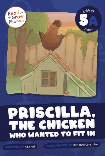 Priscilla, the Chicken Who Wanted to Fit In - Level 5A