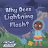 Why Does Lightning Flash?