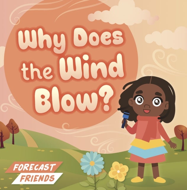 Why Does the Wind Blow?