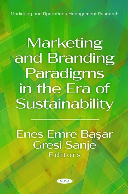 Marketing and Branding Paradigms in the Era of Sustainability