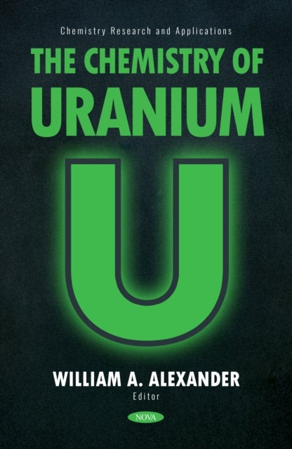 The Chemistry of Uranium