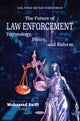 The Future of Law Enforcement: Technology, Policy, and Reform