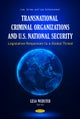 Transnational Criminal Organizations and U.S. National Security: Legislative Responses to a Global Threat