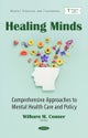Healing Minds: Comprehensive Approaches to Mental Health Care and Policy