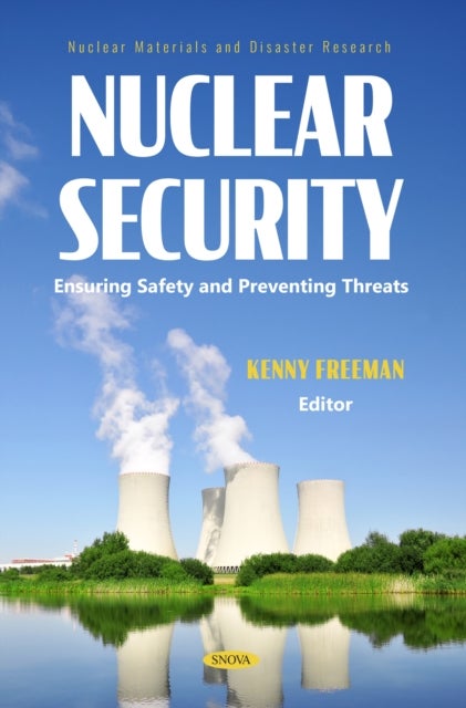 Nuclear Security: Ensuring Safety and Preventing Threats