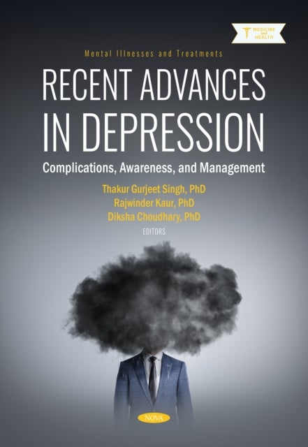 Recent Advances in Depression: Complications, Awareness, and Management