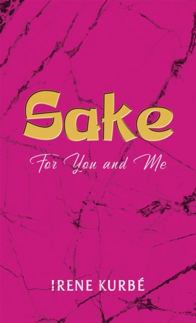 Sake: For You and Me