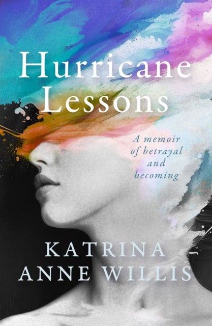 Hurricane Lessons - A Memoir