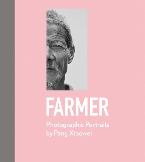 Farmer - Photographic Portraits by Pang Xiaowei