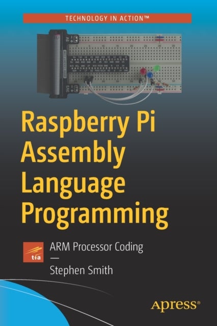 Raspberry Pi Assembly Language Programming - ARM Processor Coding
