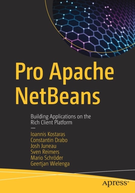 Pro Apache NetBeans - Building Applications on the Rich Client Platform