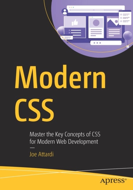 Modern CSS - Master the Key Concepts of CSS for Modern Web Development