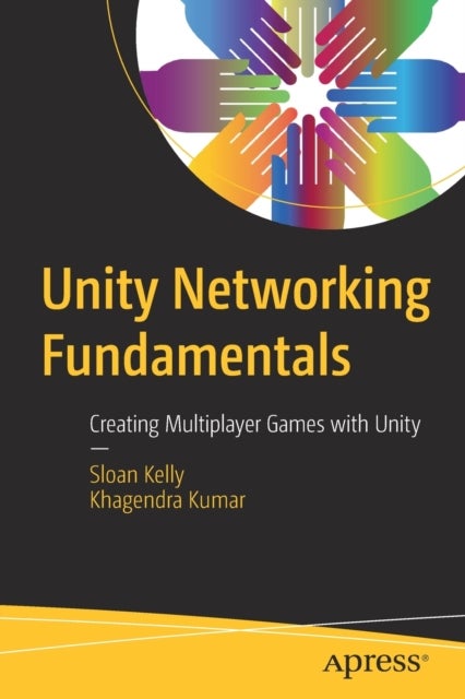 Unity Networking Fundamentals - Creating Multiplayer Games with Unity