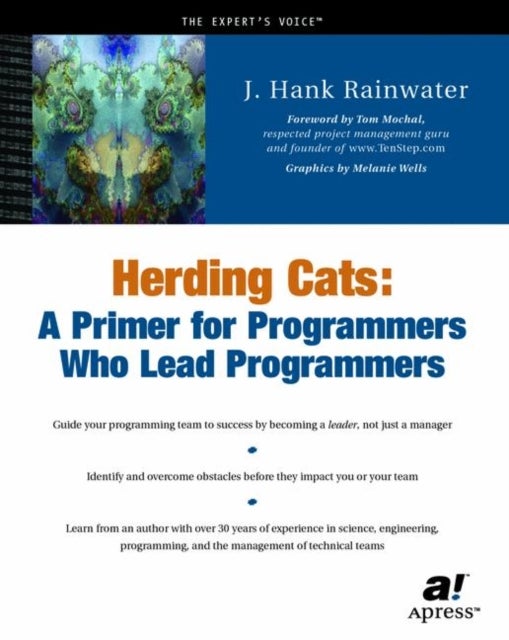 Herding Cats - A Primer for Programmers Who Lead Programmers