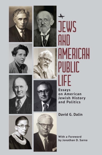 Jews and American Public Life - Essays on American Jewish History and Politics