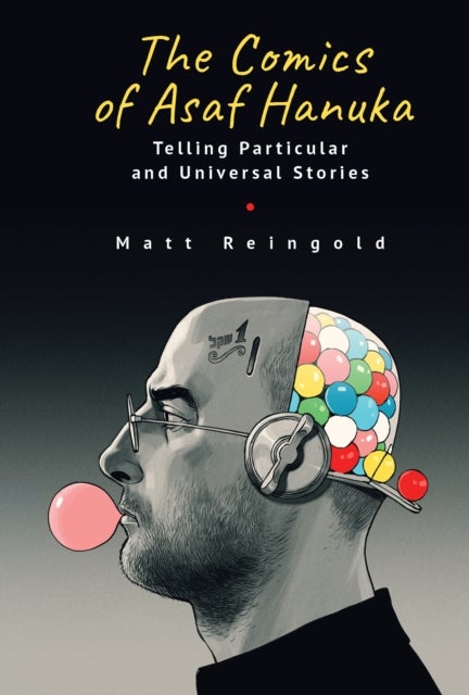 The Comics of Asaf Hanuka - Telling Particular and Universal Stories