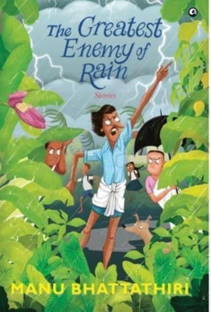 The Greatest Enemy of Rain - Stories