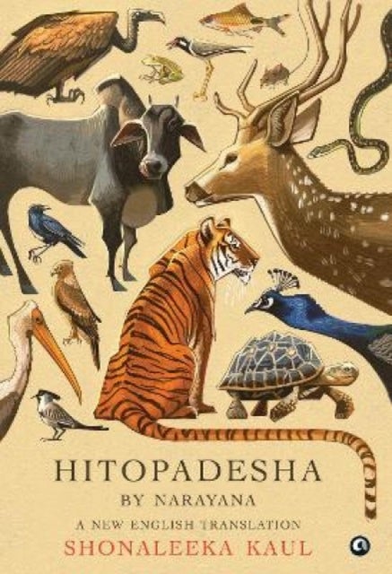 HITOPADESHA BY NARAYANA - A New English Translation