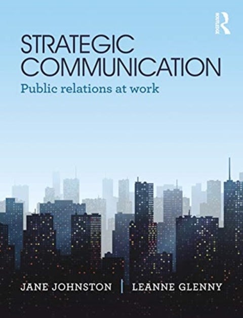 Strategic Communication - Public relations at work